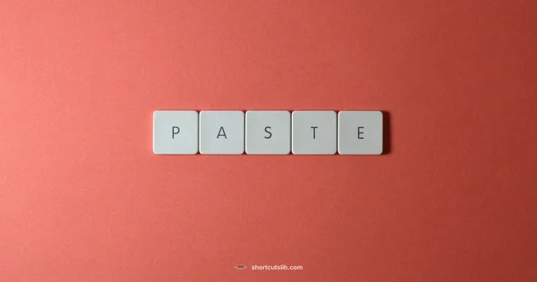 Paste Shortcuts - Shortcuts Lib